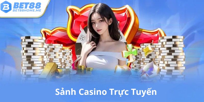 Sảnh casino trực tuyến