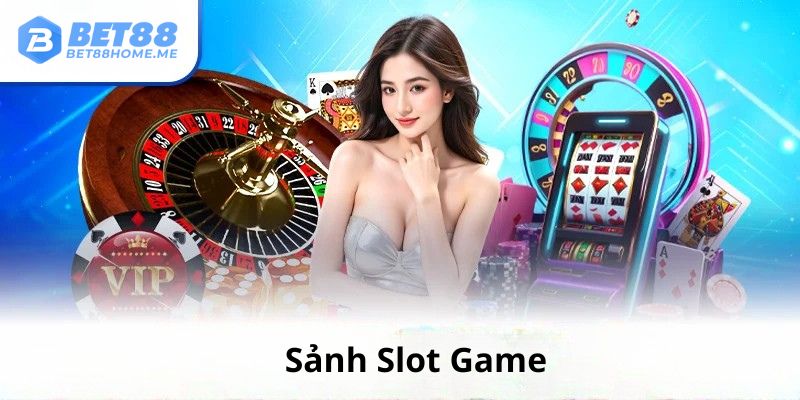 Sảnh slot game 
